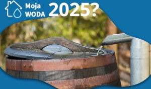 DOTACJA MOJA WODA 2025 - KIEDY NOWY NABÓR?